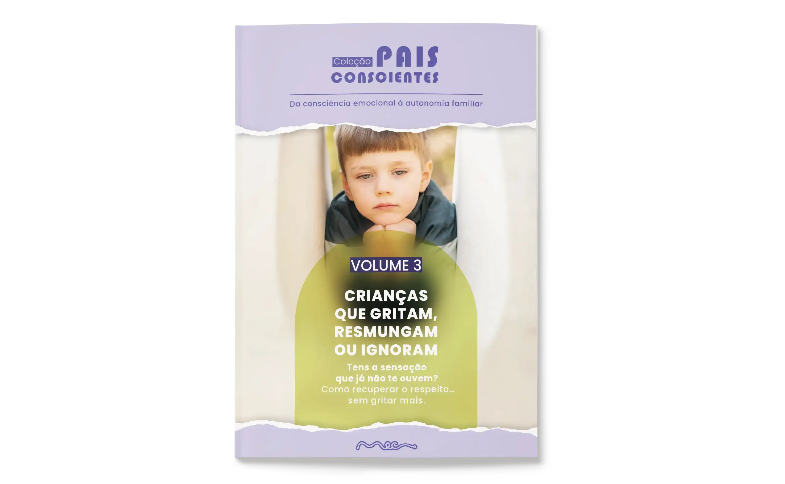 CRIANÇAS QUE GRITAM, RESMUNGAM OU IGNORAM